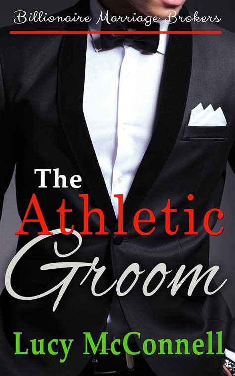 The Athletic Groom Billionaire Marriage Brokers Kindle Editon