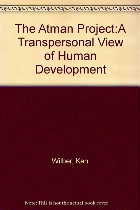 The Atman Project A Transpersonal View of Human Development Reader