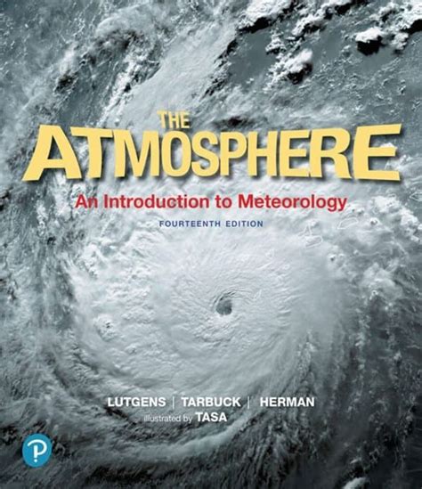 The Atmosphere An Introduction to Meteorology 14th Edition Reader