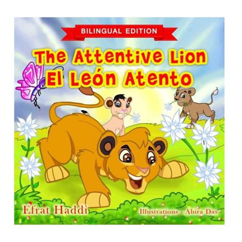 The Attentive Lion El León atento Bilingual English-Spanish Edition Bilingual picture books for kids nº 5