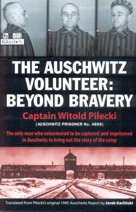 The Auschwitz Volunteer Beyond Bravery Reader