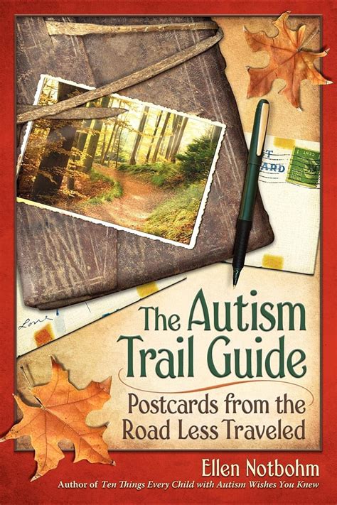 The Autism Trail Guide Postcards from the Road Less Traveled Doc
