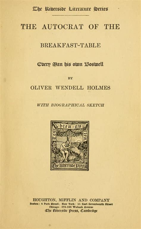 The Autocrat of the Breakfast Table Every Man His Own Boswell... PDF