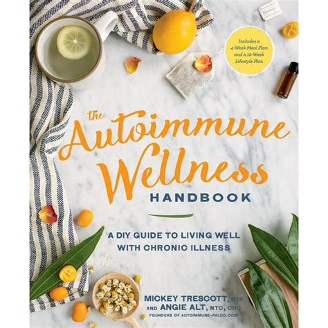 The Autoimmune Wellness Handbook A DIY Guide to Living Well with Chronic Illness Kindle Editon
