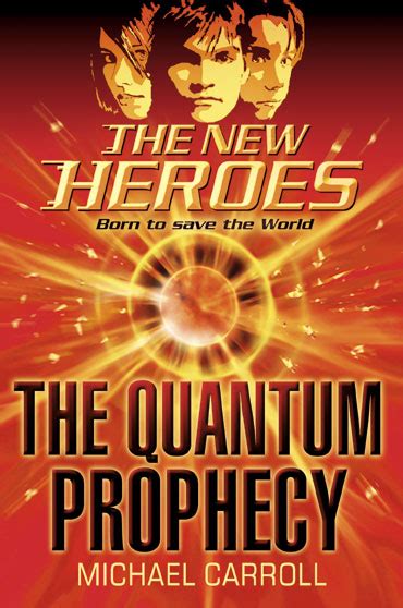 The Awakening 1 The New Heroes Quantum Prophecy series