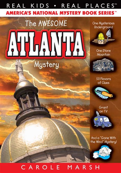 The Awesome Atlanta Mystery Real Kids Real Places Book 45