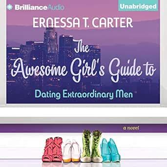 The Awesome Girl's Guide to Dating Extraordinary Men Kindle Editon