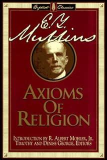 The Axioms of Religion Library of Baptist Classics Doc
