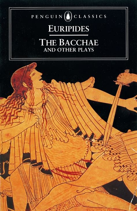 The Bacchae and Other Plays Penguin Classics by Euripides 2006 Paperback Kindle Editon