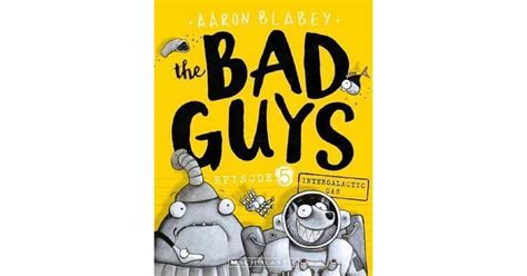 The Bad Guys in Intergalactic Gas The Bad Guys 5 Epub