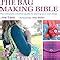 The Bag Making Bible The Complete Guide to Sewing and Customizing Your Own Unique Bags Epub