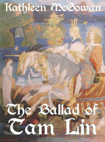 The Ballad of Tam Lin Legends of the Divine Feminine Book 1 Epub
