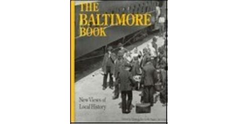 The Baltimore Book: New Views of Local History (Critical Perspectives On The P) Reader