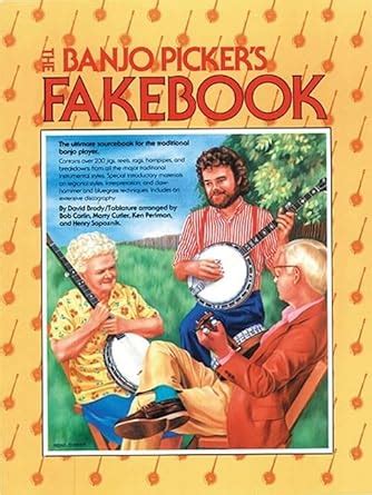The Banjo Pickers Fake Book The Ultimate Sourcebook for the Traditional Banjo Player PDF