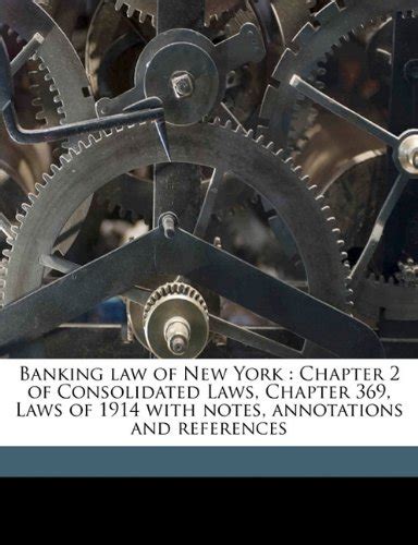 The Banking Law Constituting Chapter 2 of the Consolidated Laws Being Chapter 369 PDF