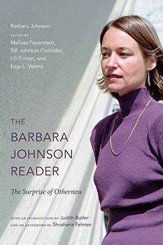 The Barbara Johnson Reader The Surprise of Otherness a John Hope Franklin Center Book Epub