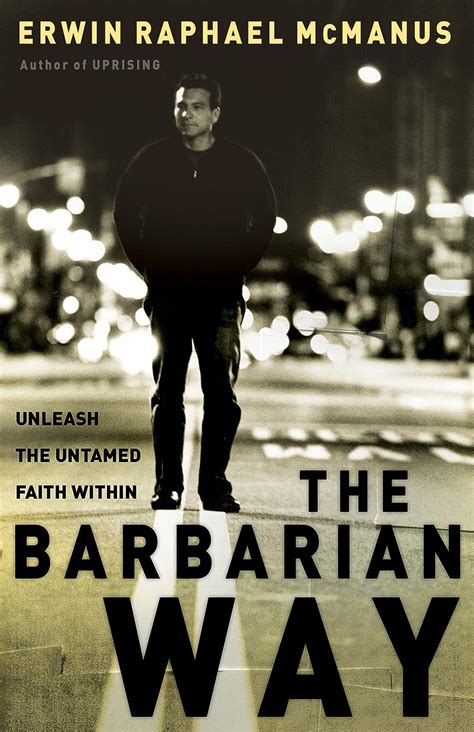 The Barbarian Way: Unleash the Untamed Faith Within Ebook Doc