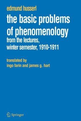The Basic Problems of Phenomenology From the Lectures, Winter Semester, 1910-1911 1st Edition Epub
