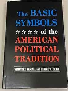 The Basic Symbols of the American Political Tradition Kindle Editon