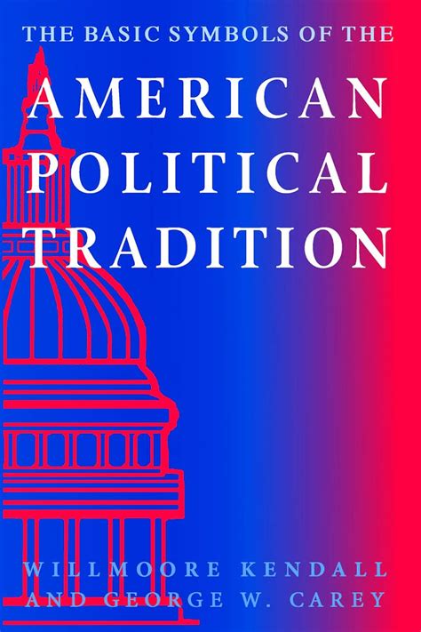 The Basic Symbols of the American Political Tradition Kindle Editon