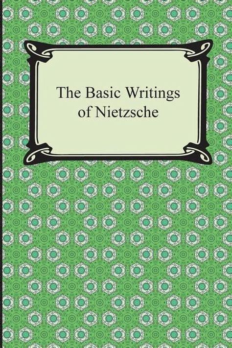 The Basic Writings of Nietzsche Digireadscom Classic Reader