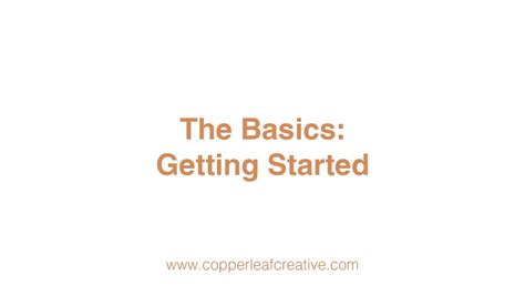 The Basics: Getting Started