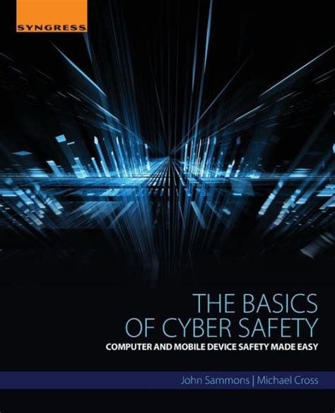 The Basics of Cyber Safety Computer and Mobile Device Safety Made Easy PDF