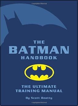 The Batman Handbook The Ultimate Training Manual Reader