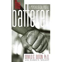 The Batterer A Psychological Profile PDF