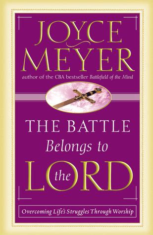 The Battle Belongs to the Lord Overcoming Life s Struggles Through Worship Library Edition PDF