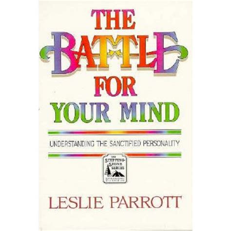 The Battle For Your Mind Understanding the Sanctified Personality Doc