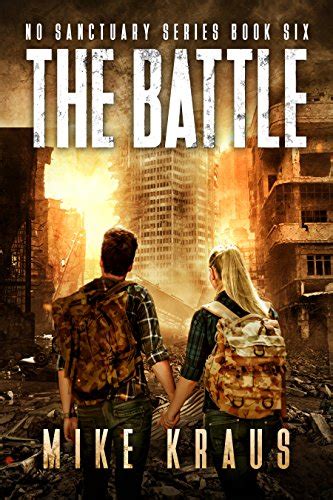 The Battle The Thrilling Post-Apocalyptic Survival Series No Sanctuary Series Book 6 PDF