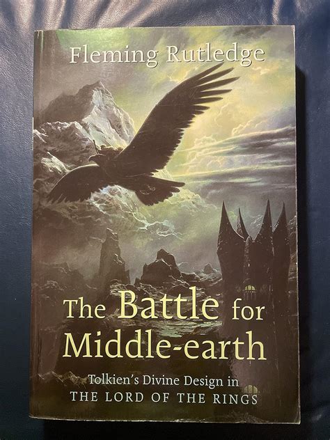 The Battle for Middle-earth Tolkien's Divine Design in &amp PDF