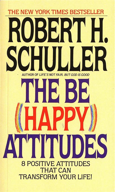 The Be Happy Attitudes 8 Positive Attitudes That Can Transform Your Life Epub