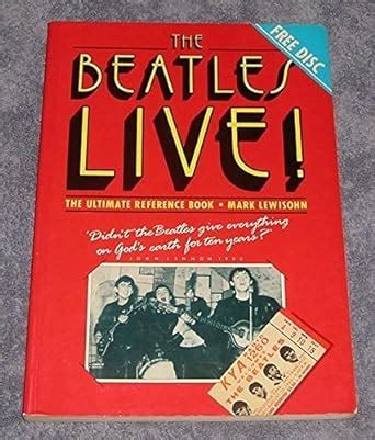 The Beatles Live The Ultimate Reference Book Reader
