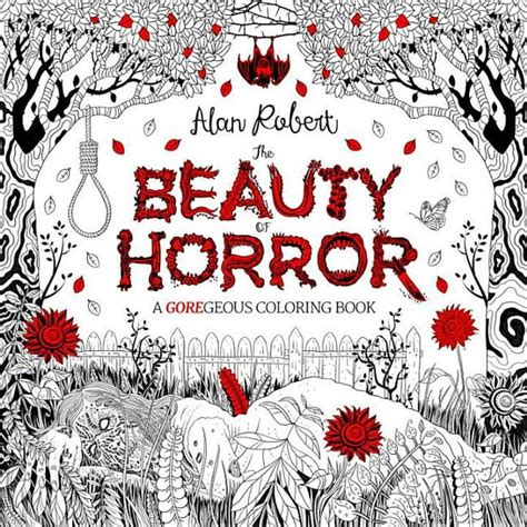 The Beauty of Horror 1 A GOREgeous Coloring Book PDF