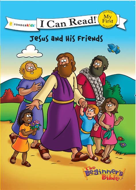 The Beginner s Bible Jesus and His Friends I Can Read The Beginner s Bible
