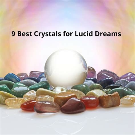 The Benefits of Dreaming Crystals