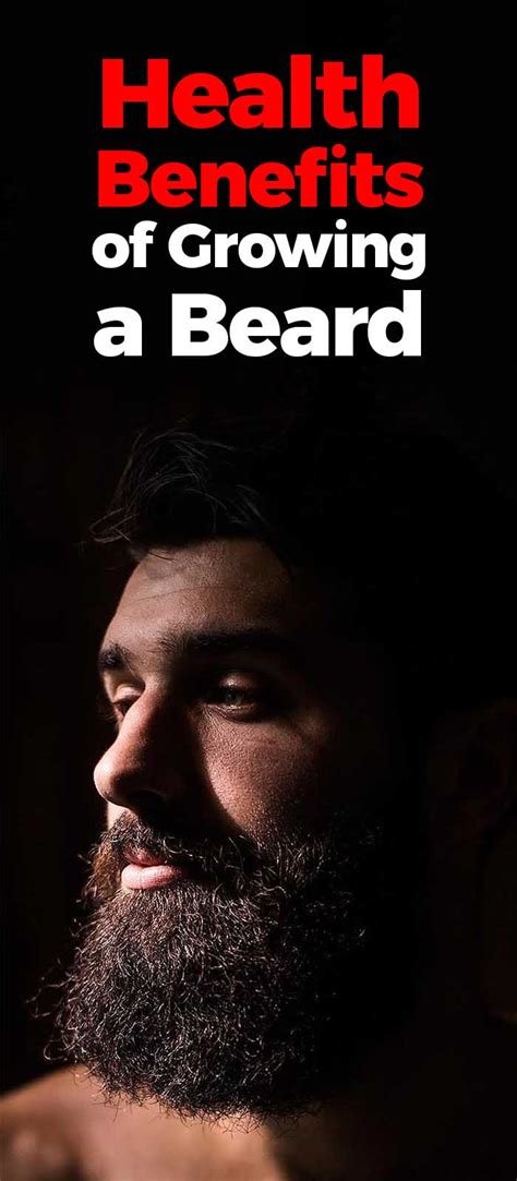 The Benefits of Growing a Beard