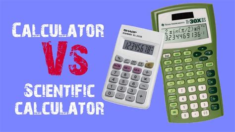 The Benefits of Scientific Calculators