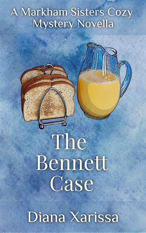 The Bennett Case A Markham Sisters Cozy Mystery Book 2 PDF