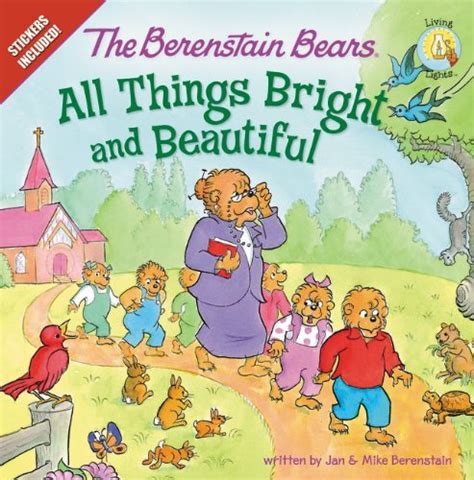 The Berenstain Bears All Things Bright and Beautiful Stickers Included Berenstain Bears Living Lights PDF