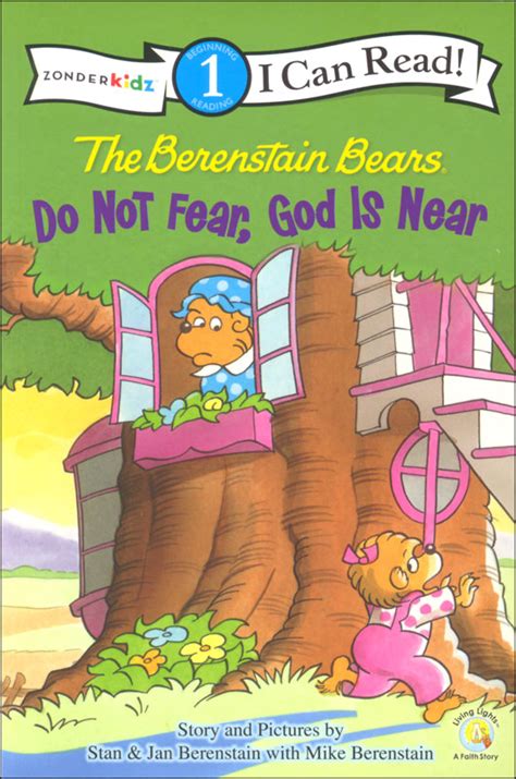 The Berenstain Bears Do Not Fear God Is Near I Can Read Berenstain Bears Living Lights Reader