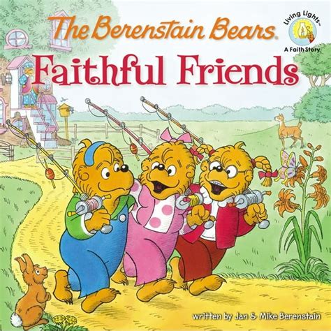 The Berenstain Bears Faithful Friends Berenstain Bears Living Lights Epub