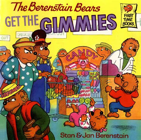 The Berenstain Bears Get the Gimmies Kindle Editon