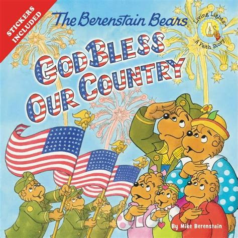 The Berenstain Bears God Bless Our Country Berenstain Bears Living Lights