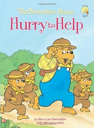 The Berenstain Bears Hurry to Help Berenstain Bears Living Lights Doc