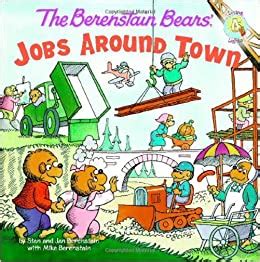 The Berenstain Bears Jobs Around Town Berenstain Bears Living Lights