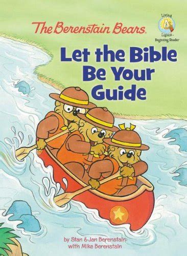 The Berenstain Bears Let the Bible Be Your Guide Berenstain Bears Living Lights Kindle Editon