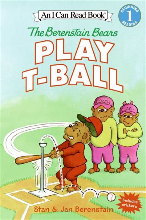 The Berenstain Bears Play T-Ball I Can Read Level 1 Reader